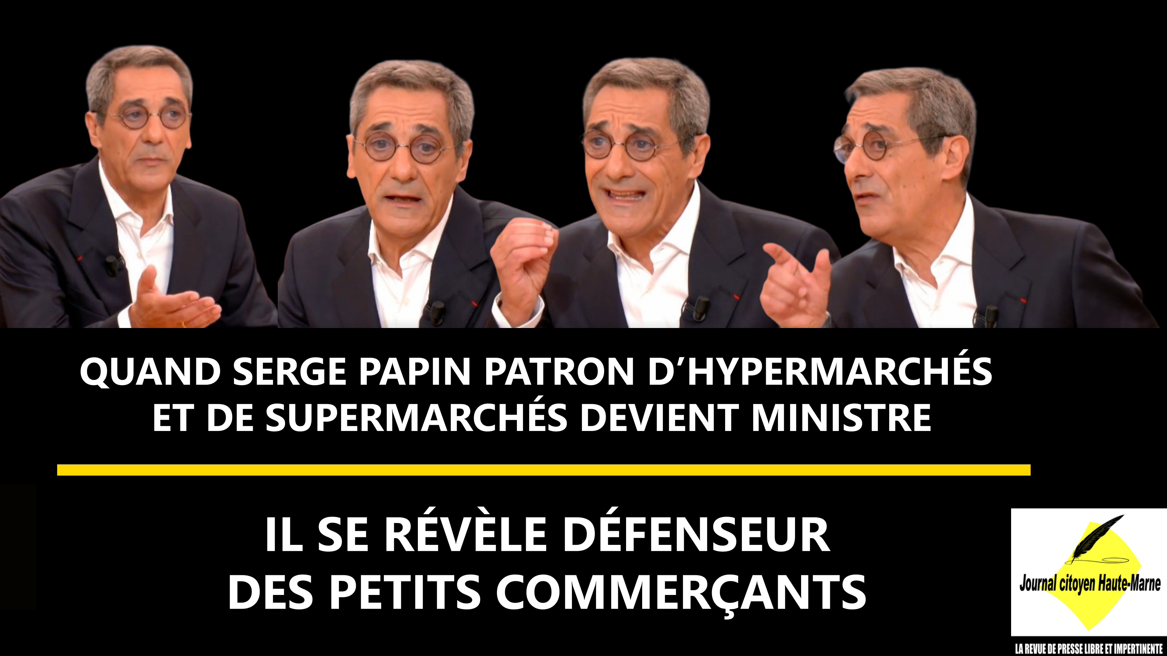 ex patron de Super U Serge Papin Ministre défend le petit commerce